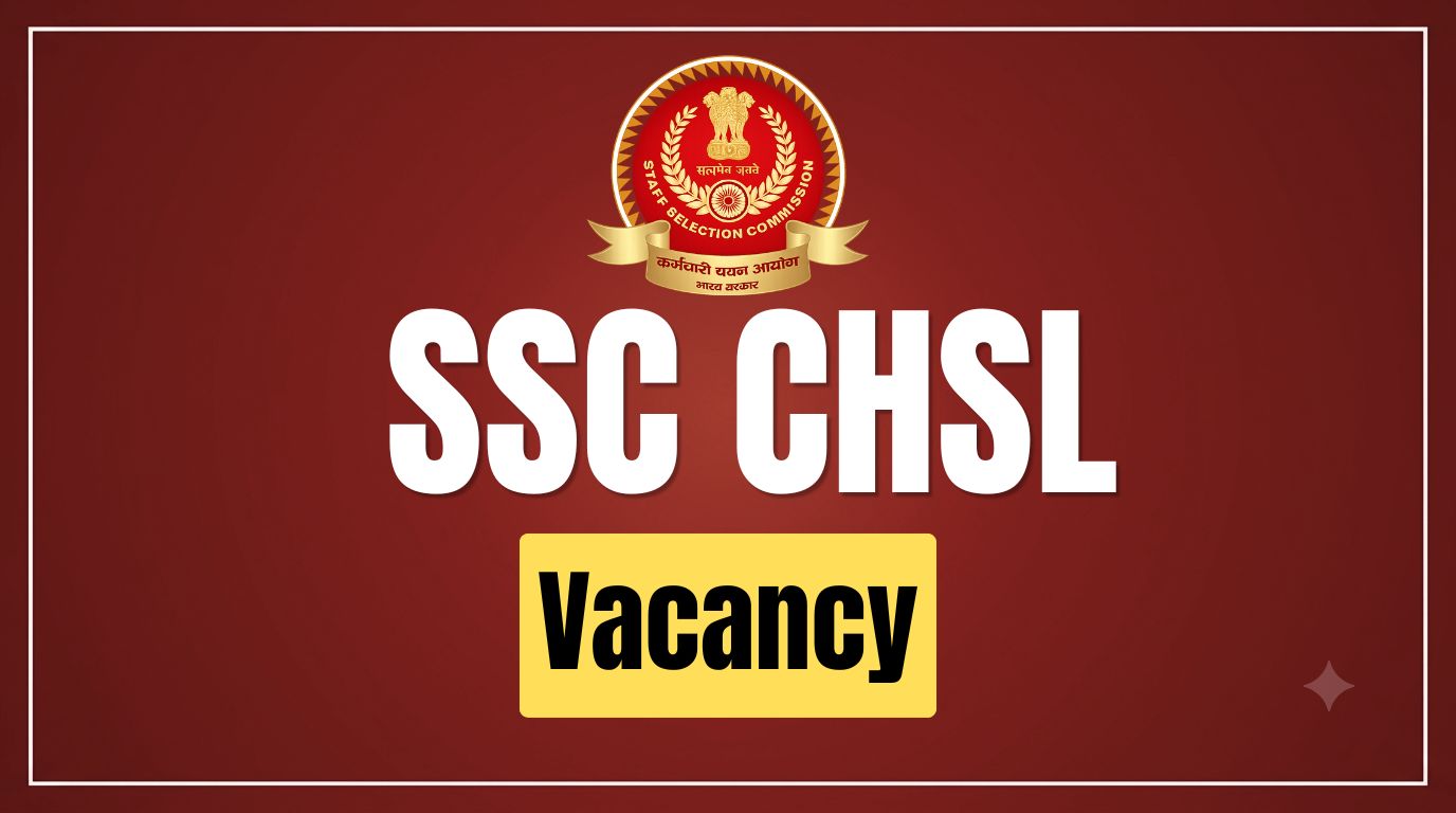 SSC CHSL Vacancy: Post-wise & Category-wise Vacancies