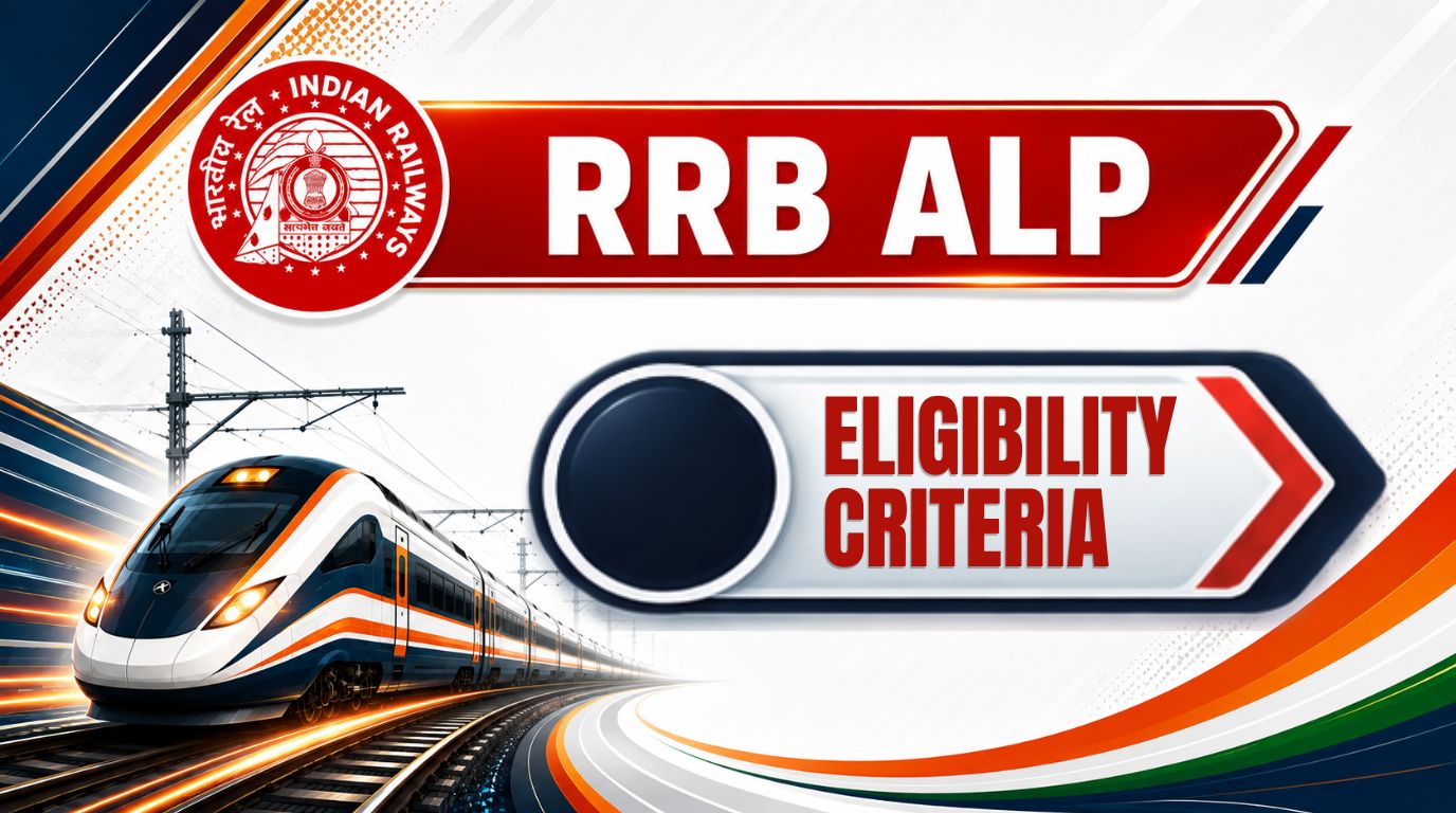 RRB ALP Eligibility Criteria: Age Limit & Qualification