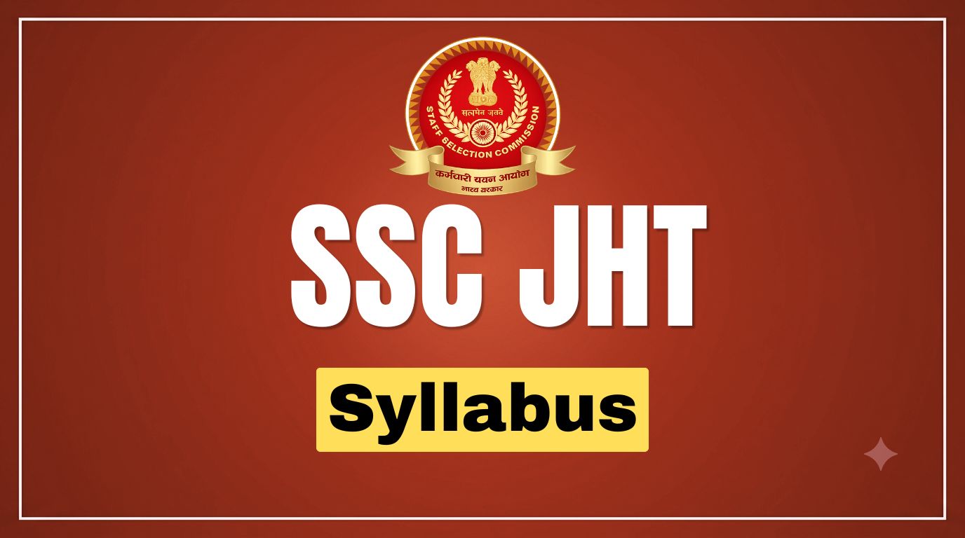 SSC JHT Syllabus: Paper 1 & Paper 2 Topics & Exam Pattern