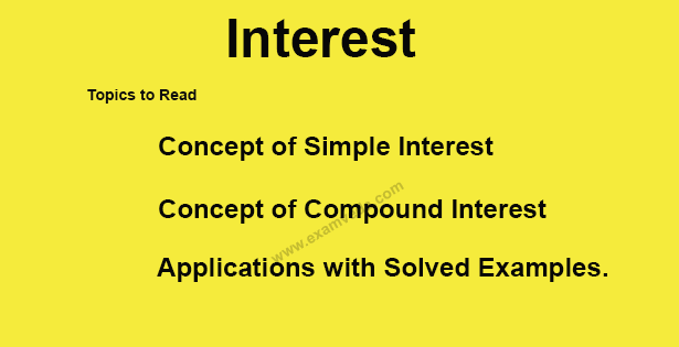 Concept of Interest and its applications Concept of Interest and its applications
