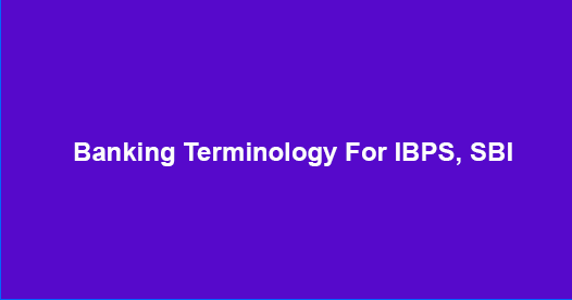 Important Banking Terminology for upcoming Banking Exams