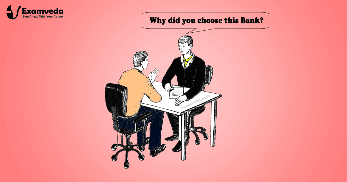 Why did you choose this Bank? or Why do you want to join this Bank? Why did you choose this Bank? or Why do you want to join this Bank?