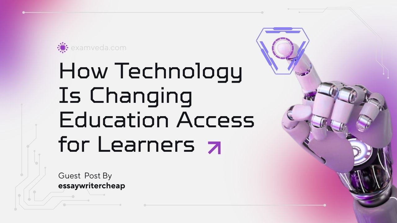 How Technology Is Changing the Way Learners Access Education