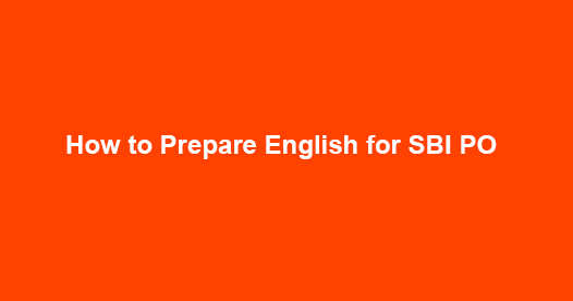 How to Prepare English for SBI PO