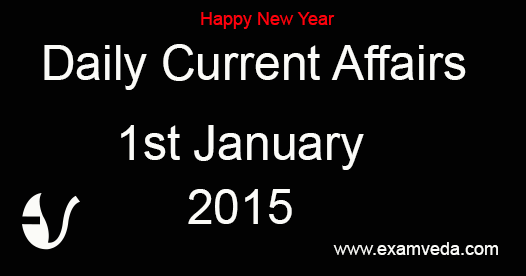 Current Affairs 1st January, 2016 Current Affairs 1st January, 2016