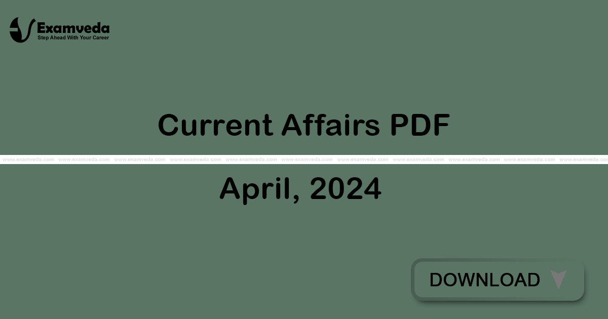 Current Affairs April, 2024 PDF | eBook