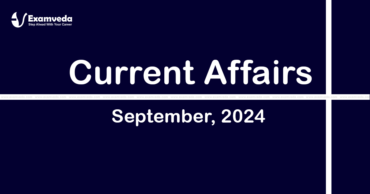 Current Affair of September 2024