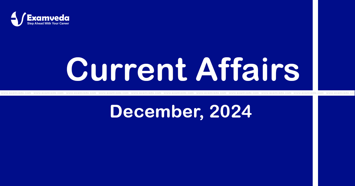 Current Affair of December 2024