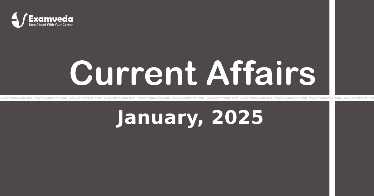 Current Affair of January 2025