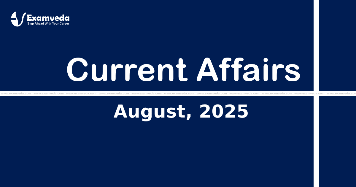 Current Affair of August 2025