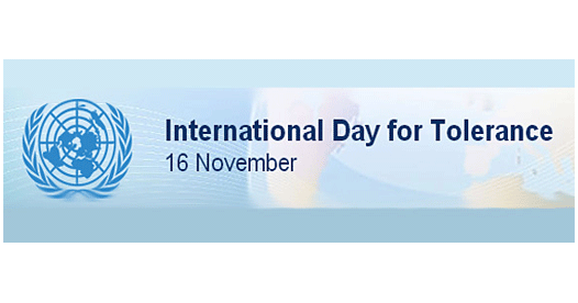 16th November : International Day for Tolerance 16th November : International Day for Tolerance