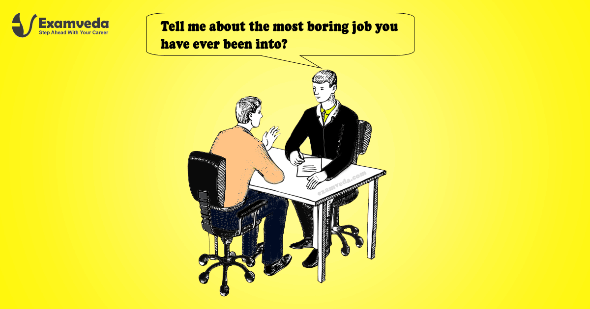 Tell me about the most boring job you have ever been into?