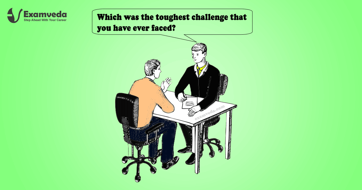 Which was the toughest challenge that you have ever faced? Which was the toughest challenge that you have ever faced?