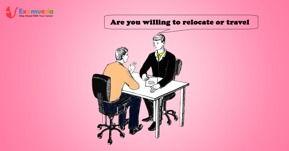 Are you willing to relocate or travel Are you willing to relocate or travel