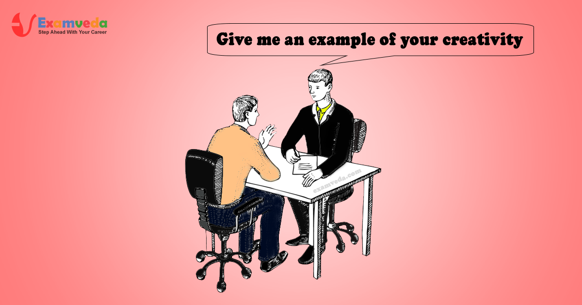 Give me an example of your creativity Give me an example of your creativity