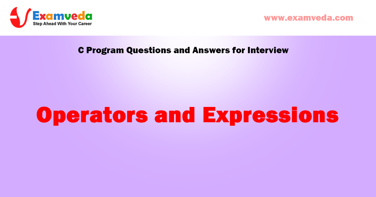 Operators and Expressions question and answer for interview