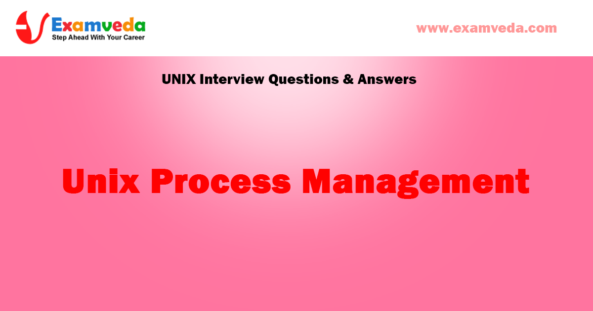 Unix Process Management question and answer for interview